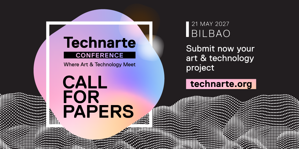 Call for Papers abierto: buscamos proyectos que exploren el futuro del arte y la tecnología.
